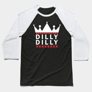 Crown Dilly Dilly Christmas Editon Baseball T-Shirt